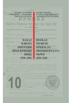 Rozkaz nr 001353. Operacja proskrypcyjna NKWD 1939-1941.
