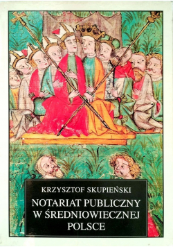 Notariat publiczny w Średniowiecznej  Polsce