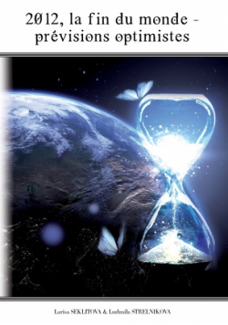 2012, la fin du monde - les prévisions optimistes