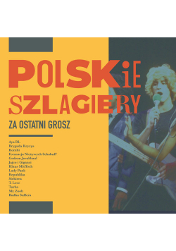 Polskie szlagiery Za ostatni grosz