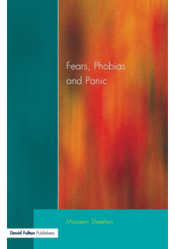 Fears, Phobias and Panic