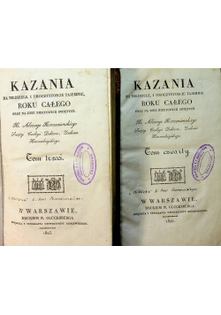 Kazania na niedziele i uroczystoscie tajemnic roku całego Tom III i IV 1825 r