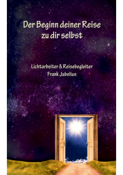 Der Beginn deiner Reise zu dir selbst