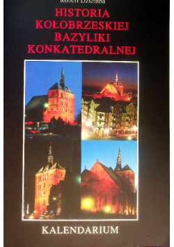 Historia Kołobrzeskiej Bazyliki Konkatedralnej