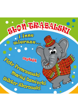 Słoń Trąbalski i inne wiersze
