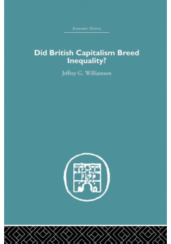 Did British Capitalism Breed Inequality?