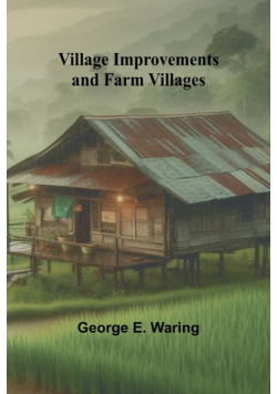Village Improvements and Farm Villages