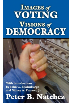 Images of Voting/Visions of Democracy