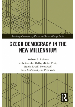 Czech Democracy in the New Millennium