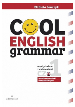 Cool English Grammar Repetytorium z ćwiczeniami część 1