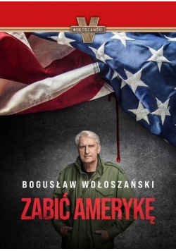Zabić Amerykę