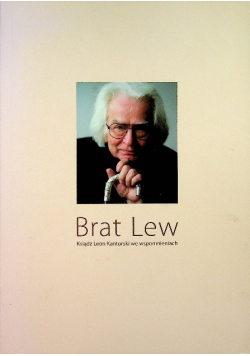 Brat Lew Ksiądz Leon Kantorski we wspomnieniach