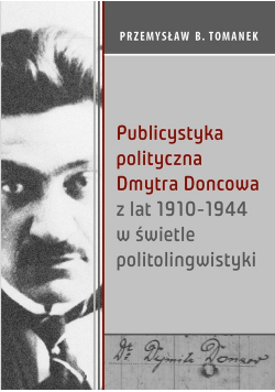 Publicystyka polityczna Dmytra Doncowa z lat 1910-1944 w świetle politolingwistyki