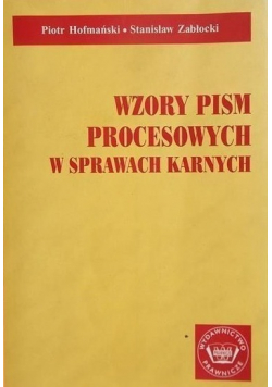 Wzory pism procesowych w sprawach karnych