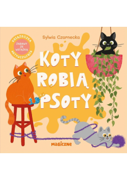 Koty robią psoty