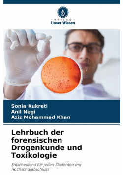 Lehrbuch der forensischen Drogenkunde und Toxikologie