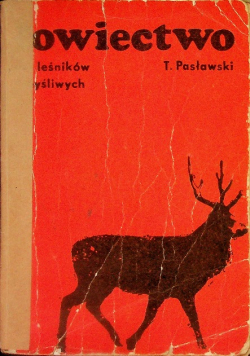 Łowiectwo dla leśników i myśliwych