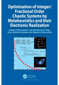 Optimization of Integer/Fractional Order Chaotic Systems by Metaheuristics and their Electronic Realization