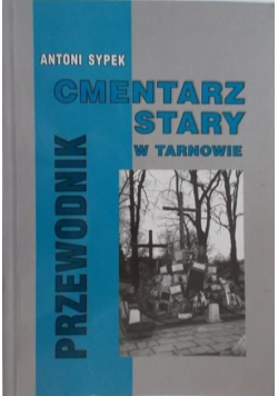 Cmentarz Stary w Tarnowie