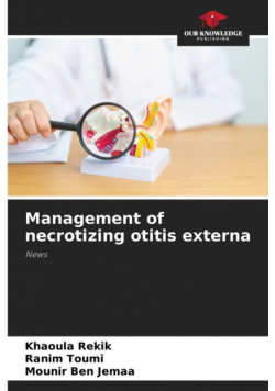Management of necrotizing otitis externa