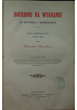 Bourboni na wygnaniu w Mitawie i Warszawie 1899 r