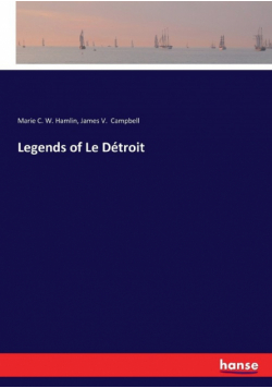 Legends of Le Détroit