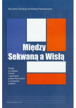 Między Sekwaną a Wisłą