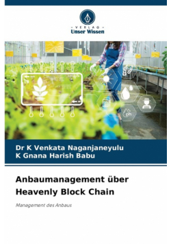 Anbaumanagement über Heavenly Block Chain