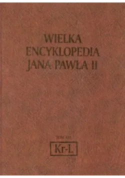 Wielka Encyklopedia Jana Pawła II Tom XVI Kr-L