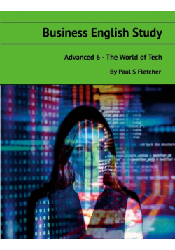 Business English Study - Advanced 6 - World of Tech