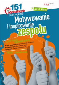 Motywowanie i inspirowanie zespołu