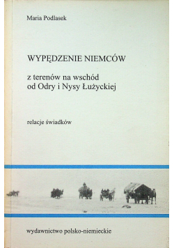 Wypędzanie Niemców z terenów na wschód od Odry i Nysy Łużyckiej