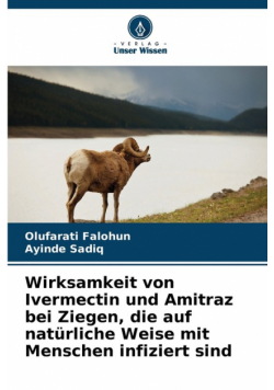 Wirksamkeit von Ivermectin und Amitraz bei Ziegen, die auf natürliche Weise mit Menschen infiziert sind