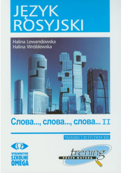 Język rosyjski Trening przed maturą Słowa Słowa Słowa część 2