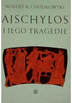 Ajschylos i jego tragedie