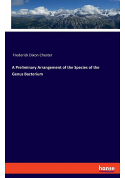 A Preliminary Arrangement of the Species of the Genus Bacterium
