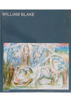 W kręgu sztuki William Blake