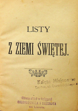 Listy z Ziemi Świętej 1899 r.