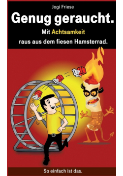 Genug geraucht.