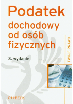 Podatek dochodowy od osób fizycznych C.H. BECK