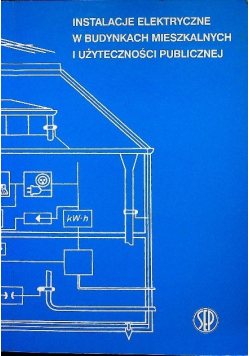 Instalacje elektryczne w budynkach mieszkalnych i użyteczności publicznej