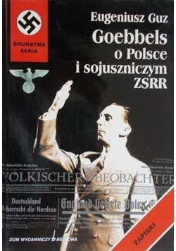 Goebbels o Polsce i sojuszniczym ZSRR