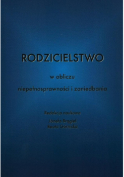 Rodzicielstwo w obliczu niepełnosprawności i zaniedbania