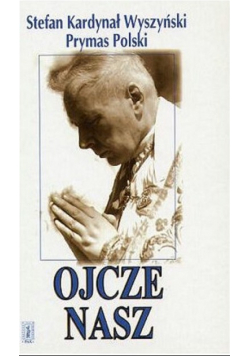 Ojcze Nasz Rozważania