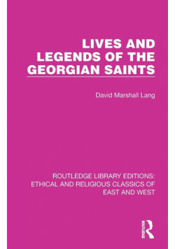 Lives and Legends of the Georgian Saints