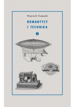 Romantycy i technika Tom 2