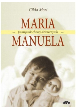 Maria Manuela Pamiętnik chorej dziewczynki