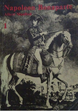 Napoleon Bonaparte część I