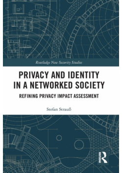 Privacy and Identity in a Networked Society
