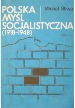 Polska myśl socjalistyczna 1918 - 1948